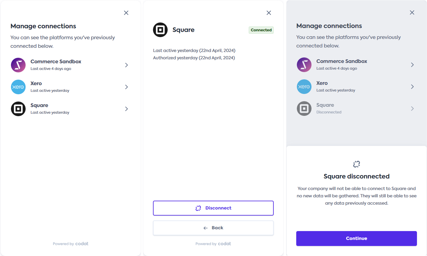 An image of three in-app screenshots of the Connections UI. The first picture displays a list of three existing connections to Xero, Square, and Commerce Sandbox. The second image shows the entry for the Square connection with dates the authorization was given and recent data read dates. It also lists the option to disconnect the connection. The final image displays a confirmation of the disconnection.